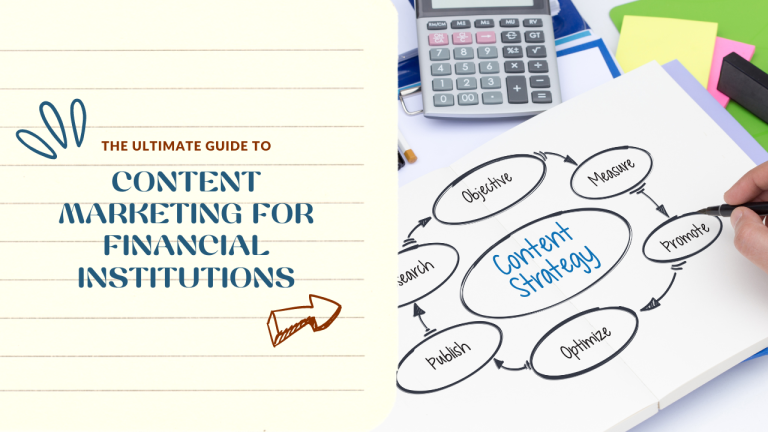 The Ultimate Guide to Content Marketing for Financial Institutions