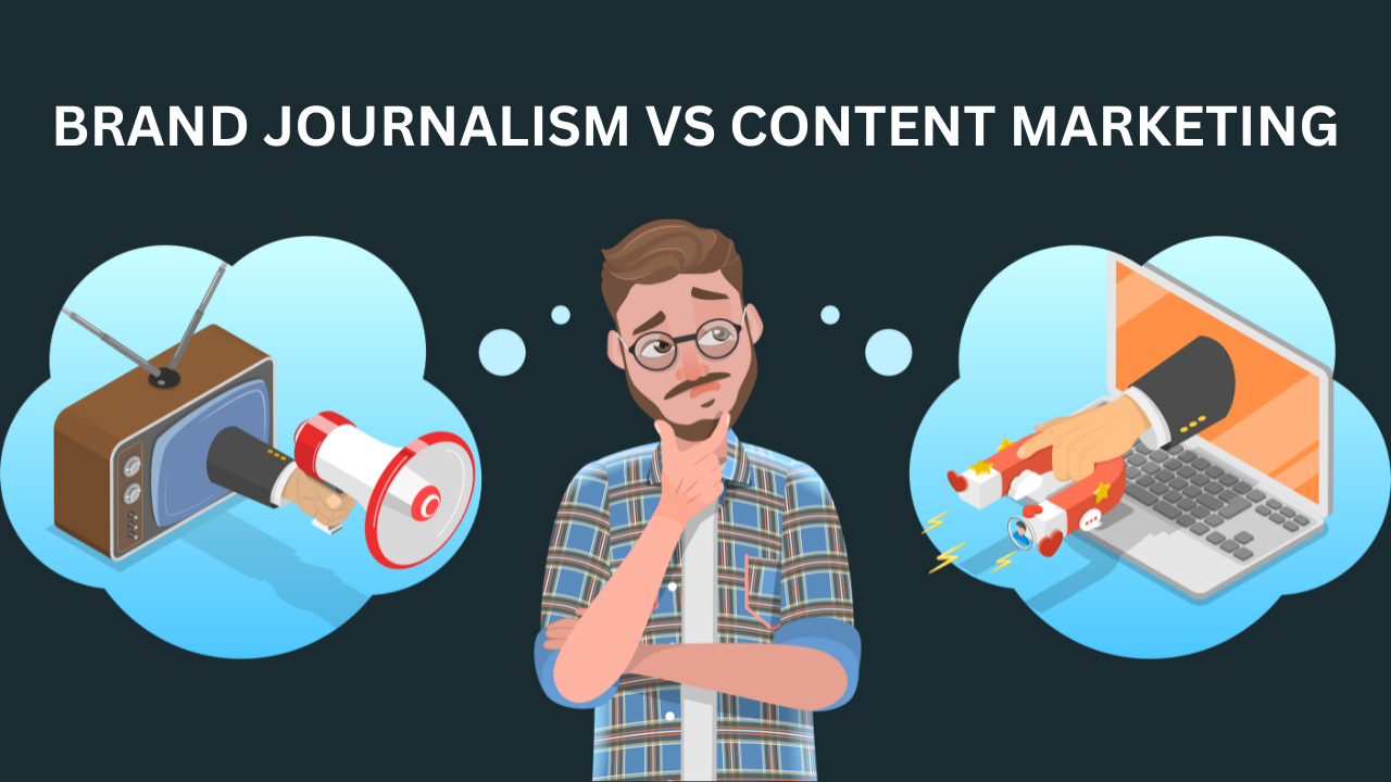 Brand Journalism Vs Content Marketing