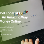 White Label Local SEO Services_ An Amazing Way to Make Money Online